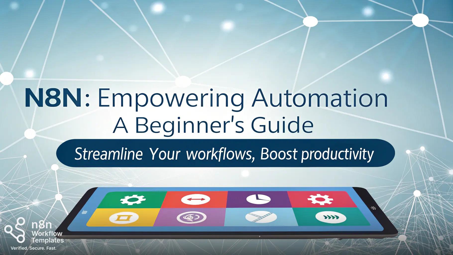 n8n Tutorial for Beginners: Step-by-Step Workflow Guide